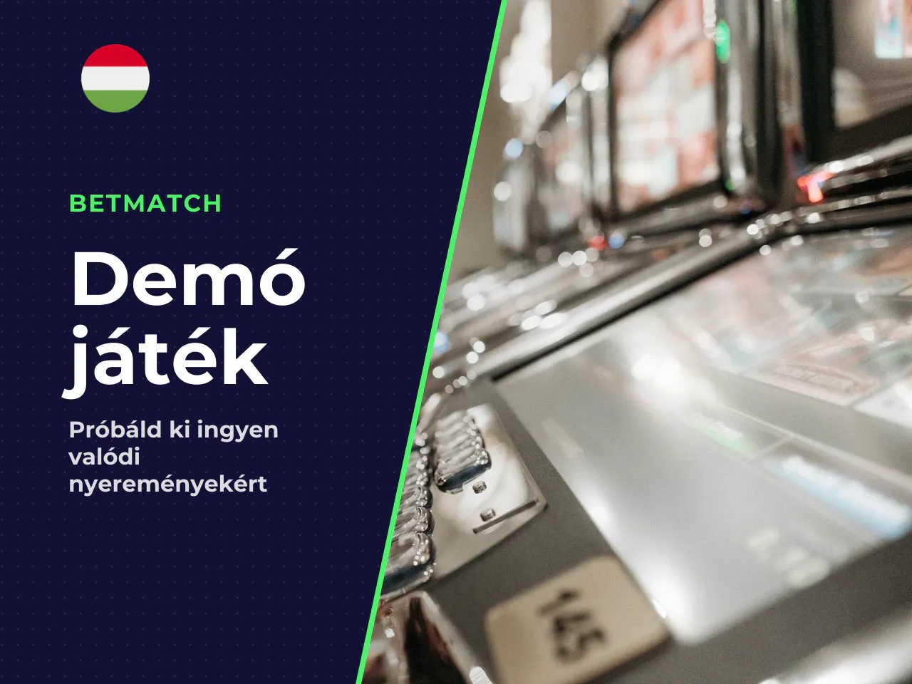 Demó először, vagy egyenesen valódi pénzzel