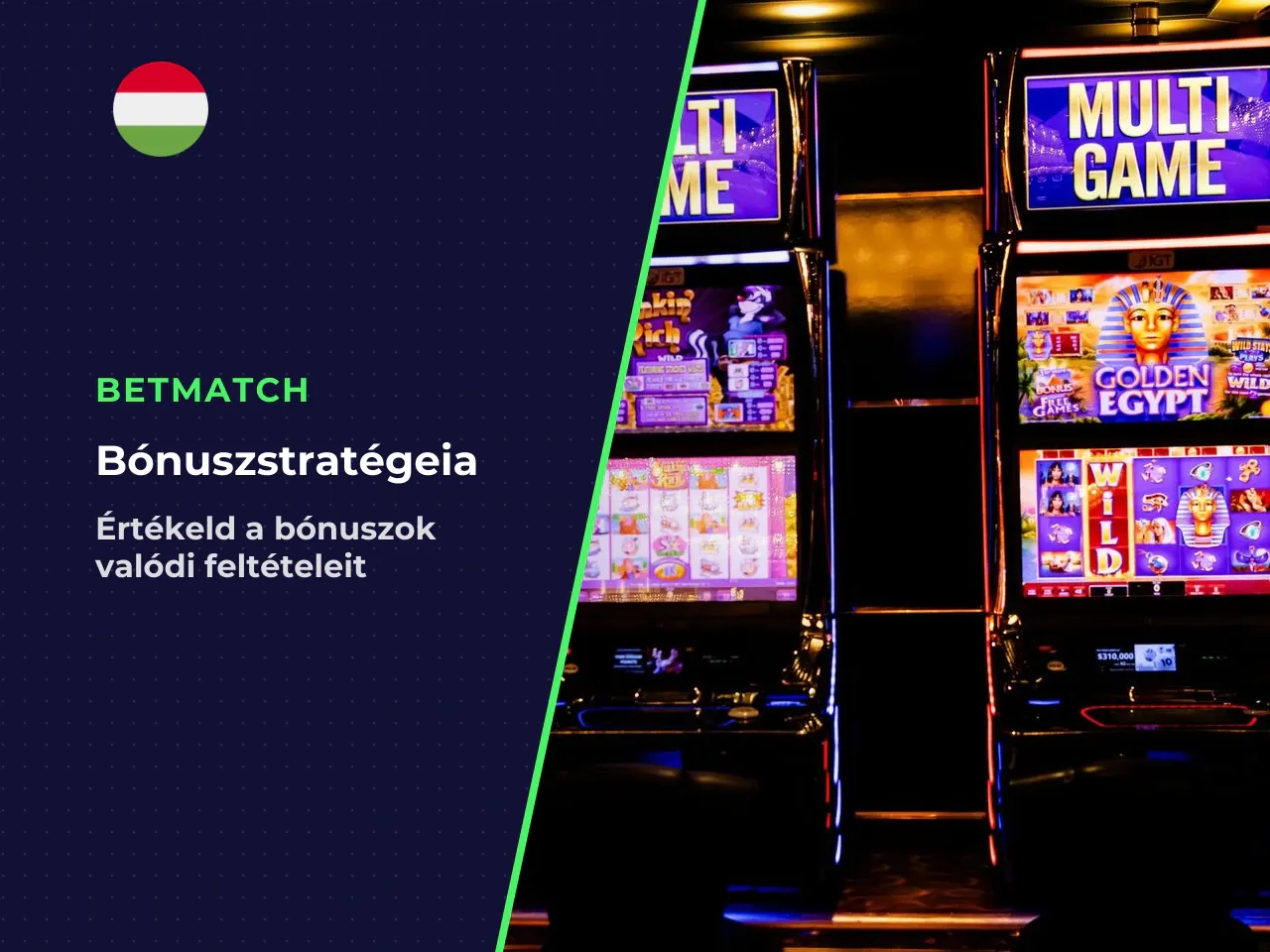 Bónusz értéke vs. játékhozzáférés melyik számít