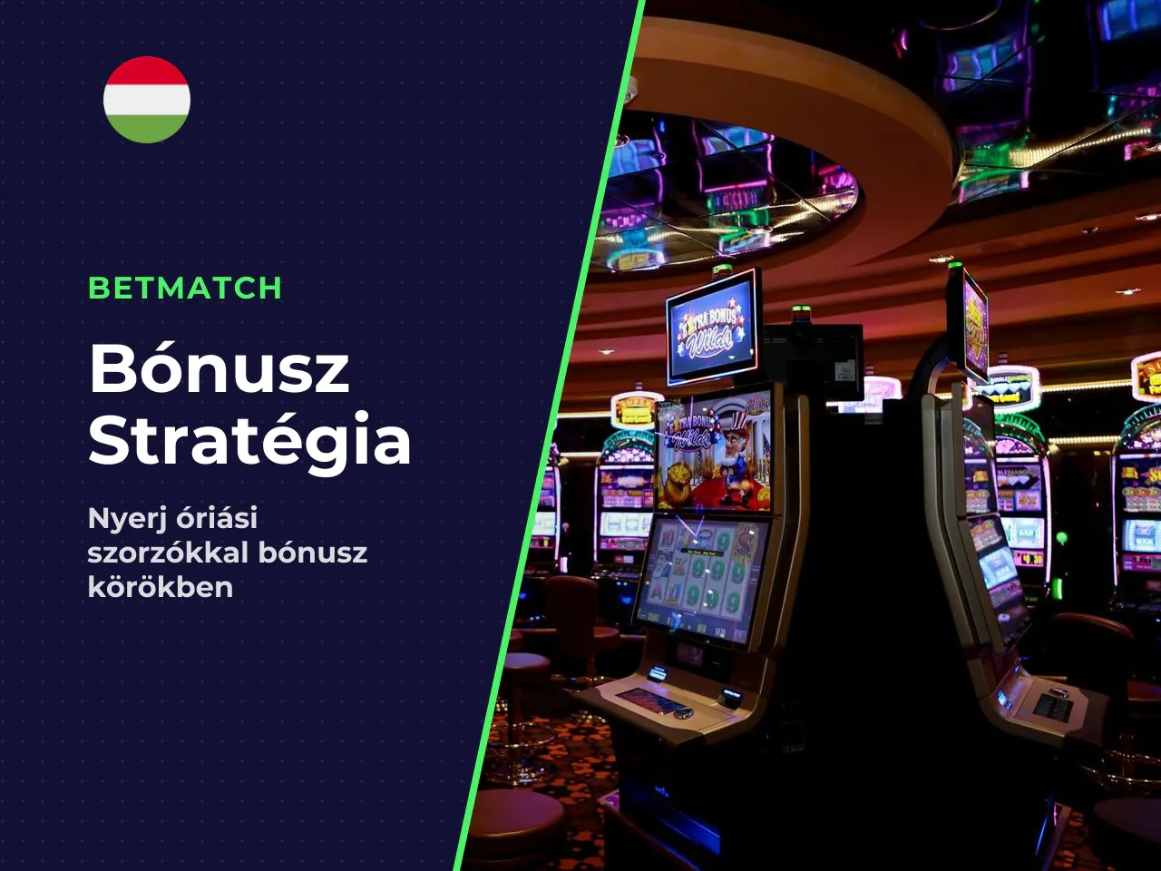 Ez a megközelítés kizárólag a bonus